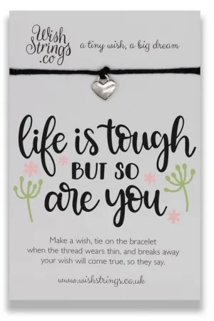 Wishstrings Life Is Tough Bracelet